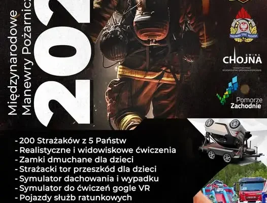 Manewry Pożarnicze w Chojnie: 200 strażaków, atrakcje dla dzieci i symulatory