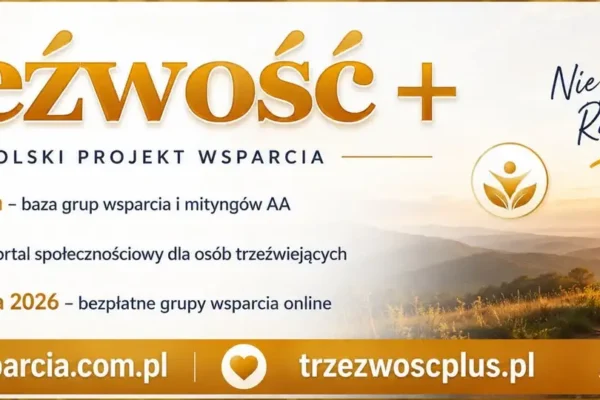 Projekt „Trzeźwość+” – bezpłatne wsparcie dla osób uzależnionych i ich bliskich