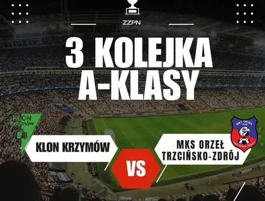 Zapowiedź meczu: Klon Krzymów kontra MKS Orzeł Trzcińsko-Zdrój w 3. kolejce A-Klasy