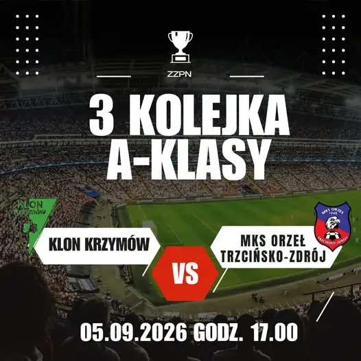 Zapowiedź meczu: Klon Krzymów kontra MKS Orzeł Trzcińsko-Zdrój w 3. kolejce A-Klasy