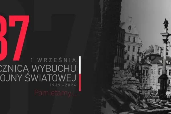 87. rocznica wybuchu II wojny światowej – pamięć o ofiarach i przestroga dla przyszłych pokoleń