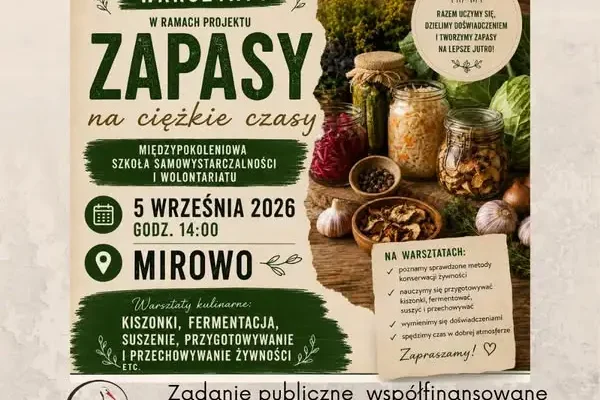 Warsztaty kulinarne w Mirowo – ucz się robić zapasy na trudne czasy