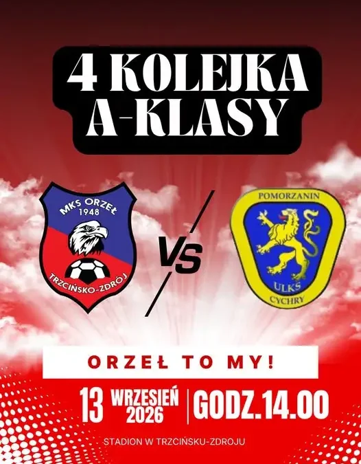 MKS Orzeł Trzcińsko-Zdrój podejmie Pomorzanina Cychry w 4. kolejce A-klasy
