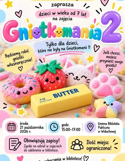 Gniotkomania 2 – Gminna Biblioteka w Widuchowej otwiera drugą edycję warsztatów
