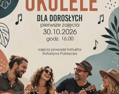 Ukulele dla dorosłych w Mieszkowicach – pierwsze zajęcia 30 października