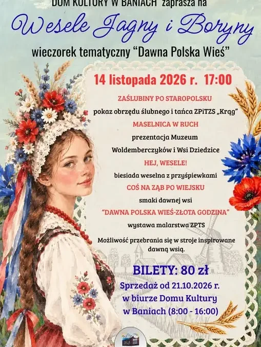 Wesele Jagny i Boryny w Domu Kultury w Baniach – wieczorek tematyczny